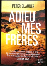 Adieu mes frères - Peter Blauner