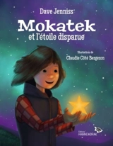 Mokatek et l'étoile disparue - Jenniss, Dave