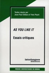 As you like it : essais critiques - Jean-Paul Debax
