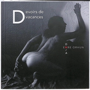 Devoirs de vacances - Emre Orhun