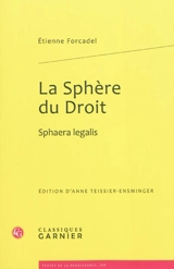 La sphère du droit. Sphaera legalis - Etienne Forcadel