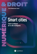 Smart cities : enjeux juridiques de la ville intelligente - Jean-Bernard Auby