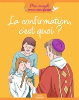 La confirmation, c'est quoi ? - Anne-Sophie Du Bouëtiez
