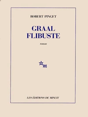 Graal Flibuste - Robert Pinget