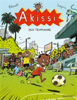 Akissi. Vol. 11. Paix temporaire - Marguerite Abouet