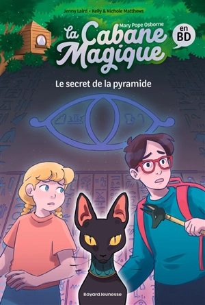 La cabane magique en BD. Vol. 3. Le secret de la pyramide - Jenny Laird