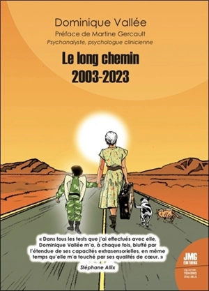 Le long chemin 2003-2023 - Dominique Vallée