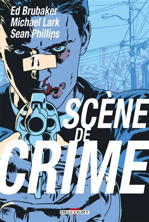 Scène de crime - Ed Brubaker