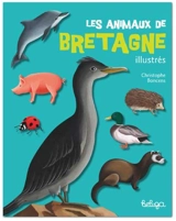 Les animaux de Bretagne illustrés - Christophe Boncens
