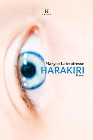 Harakiri - Latendresse, Maryse