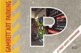 Gambett'art parking : 15 street artists underground - Jean-Louis Antoine