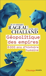 Géopolitique des empires : 6.000 ans d'histoire humaine - Gérard Chaliand