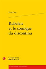 Rabelais et le comique du discontinu - Floyd Gray
