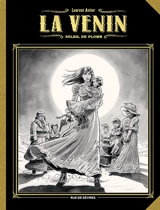 La venin. Vol. 5. Soleil de plomb - Laurent Astier