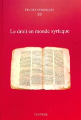 Le droit en monde syriaque - Société d'études syriaques. Table ronde (18 ; 2021 ; Paris)