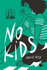 No kids - Julie Rey
