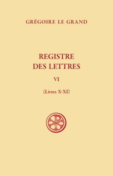 Registre des lettres. Vol. 6. Livres X-XI - Grégoire 1