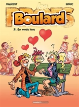 Boulard. Vol. 2. En mode love - Erroc