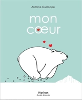 Mon coeur - Antoine Guilloppé