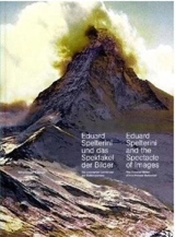 Eduard Spelterini and the Spectacle of Images - Hilar Stadler (eds)