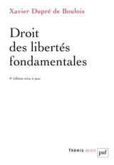 Droit des libertés fondamentales - Xavier Dupré de Boulois