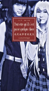 Peut-être qu'il s'est passé quelque chose - Min Lu