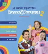 Le cahier d'activités Passe-Partout, volume 2 - Céline Comtois