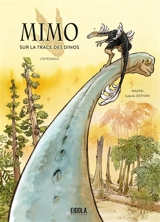 Mimo sur la trace des dinos : l'intégrale - Isabelle Dethan