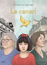 Le canari - Constance Lagrange