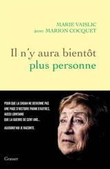 Il n'y aura bientôt plus personne - Marie Vaislic