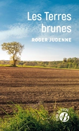 Les terres brunes - Roger Judenne