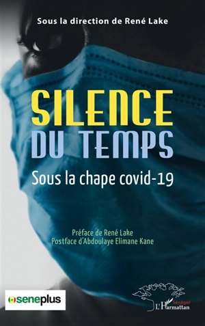 Silence du temps : sous la chape Covid-19