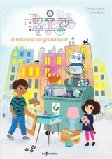 Zip le bricoleur au grand coeur - Monica Fossati