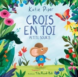 Crois en toi Petite Souris - Katie Piper