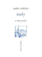 Smoky - Lambert Schlechter
