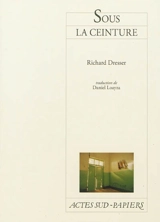 Sous la ceinture - Richard Dresser