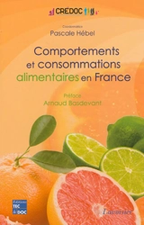 Comportements et consommations alimentaires en France - Centre de recherche pour l'étude et l'observation des conditions de vie (France)