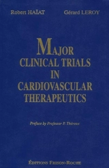Major clinical trials in cardiovascular therapeutics : 1995-2000 - Robert Haïat