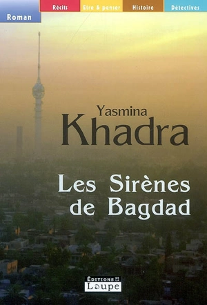 Les sirènes de Bagdad - Yasmina Khadra