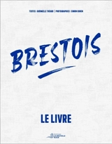Brestois : le livre - Guénaëlle Théaud