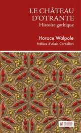 Le château d'Otrante : histoire gothique - Horace Walpole