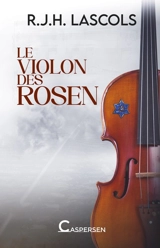 Le violon des Rosen - R.J.H. Lascols