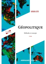 Géopolitique : méthodes et concepts - Barbara Loyer