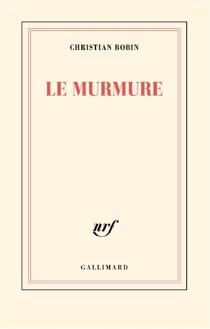 Le murmure - Christian Bobin