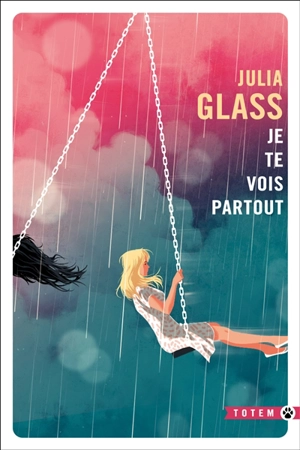 Je te vois partout - Julia Glass