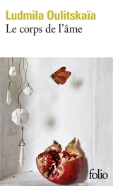 Le corps de l'âme : nouveaux récits - Ludmila Oulitskaïa