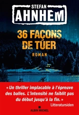 36 façons de tuer - Stefan Ahnhem