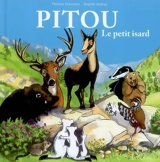Pitou : le petit isard des Pyrénées. Vol. 1. Pitou et l'ours Slovan - Thierry Goursau