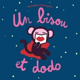 Un bisou et dodo - Cédric Ramadier
