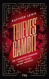 Thieves' gambit. Vol. 1. Voler à tout perdre - Kayvion Lewis